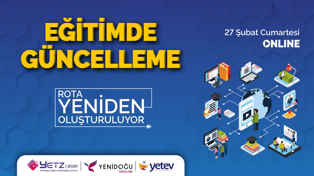 Yenidoğu Eğitim Teknolojileri Zirvesi (YETZ 2021) Tamamlandı